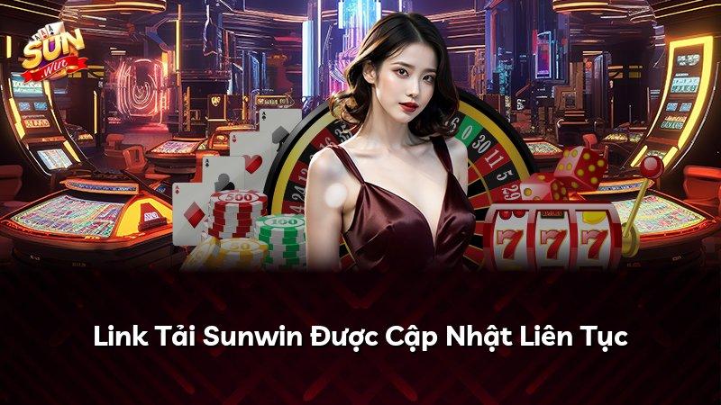 Link Tải Sunwin Được Cập Nhật Liên Tục