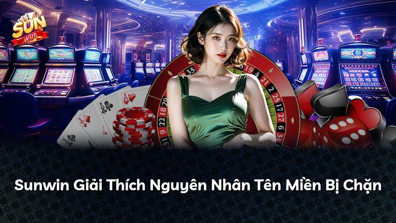 Sunwin Giải Thích Nguyên Nhân Tên Miền Bị Chặn